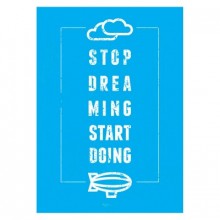 Постер Stop Dreaming А2